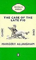 The Case Of The Late Pig (Albert Campion)-Margery Allingham • £5.73