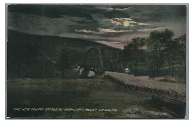 New County Bridge At Night Mt MOUNT UNION PA Huntingdon County Postcard • $5.99