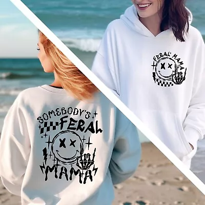 Somebody's Feral Mama Sweatshirt Feral Mama Crewneck Mothers Day Hoodie • $26.99