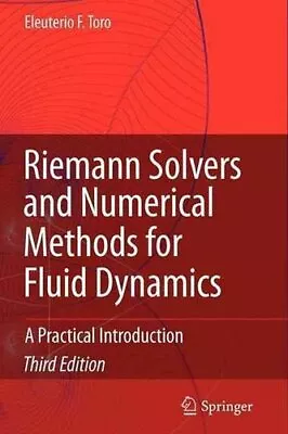 Riemann Solvers And Numerical Methods For Fluid Dynamics A Prac... 9783642064388 • £249.99