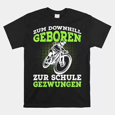 SALE!! Born For Downhill Mountain Bike Mountain Bike T-Shirt Size S-5XL • $6.99