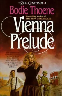 Vienna Prelude (The Zion Covenant Book 1) By Thoene Bodie • $4.58