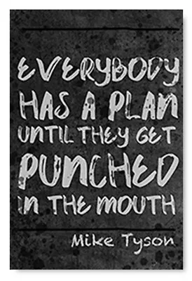 Mike Tyson Wall Art Home Workplace Décor Everyone Has A Plan Quote Poster • $27.95