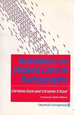 Guidelines On Patient Care In Radiography By Tozer C.S. Paperback Book The • £99.99