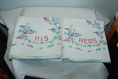 Vintage Hand Embroidered PILLOWCASE Set Of 2 HIS/HERS Pillowcases Crochet Trim • $25