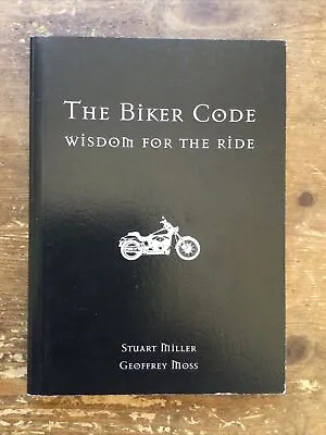 The Biker Code Wisdom For The Ride Hells Angels Outlaw Bikers 1%er Motorcycle • £5.95