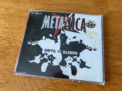Metallica - Until It Sleeps (original Signed / Autographed CD Single) 1996 • £150