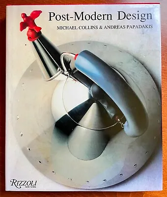 Post-Modern Design By Michael Collins Andreas Papadakis. Published By RIZZOLI  • $149