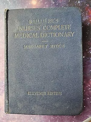Ballière's Nurses' Complete Medical Dictionary 11th Edition Hardback... • £3