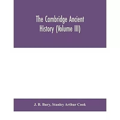 The Cambridge Ancient History (Volume III) By Stanley A - Paperback NEW Stanley • £13.42