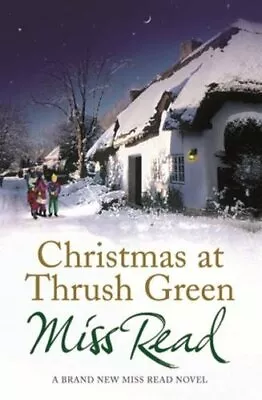 $7.44 • Buy Christmas At Thrush Green By Read, Miss Hardback Book The Fast Free Shipping