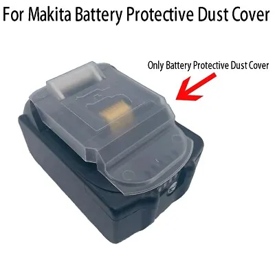Makita Battery BL1430 BL1840 BL1850 Plastic Dust Cover Top Notch Safety Feature • £16.09