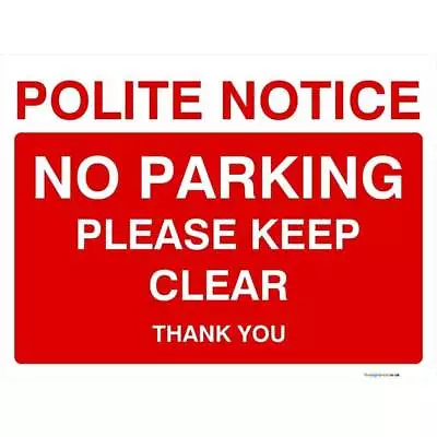 £69.98 • Buy No Parking Please Keep Clear Sign