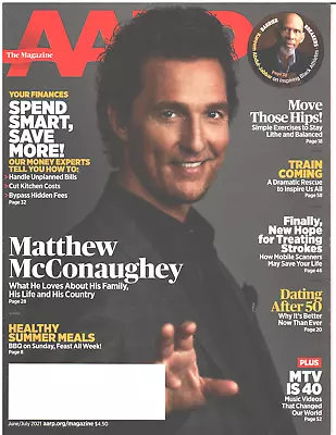 AARP Magazine June July 2021 Matthew McConaughey Healthy Summer Meals MTV Is 40 • $9.99