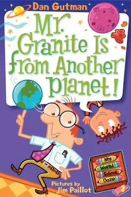 My Weird School Daze #3: Mr. Granite Is - 006134611X Paperback Dan Gutman New • $6.87