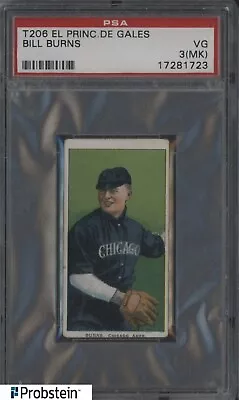 T206 Bill Burns Chicago El Principe De Gales EPDG RARE BACK PSA 3 (MK) • $102