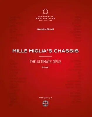 Mille Miglia's Chassis - The Ultimate Opus Volume 1 (Sandro Binelli) • $492.21