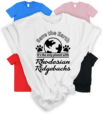 Save The Earth T-Shirt Gift For Rhodesion Ridgeback Owner Gift Dog Lover Present • £15.95