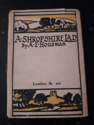 A Shropshire Lad A.E.Housman • £5