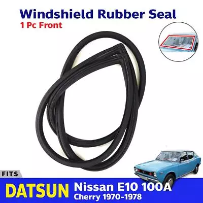 Front Windshield Rubber Seal Weatherstrip Fits Datsun E10 100A Cherry 1970-78 • $168.23