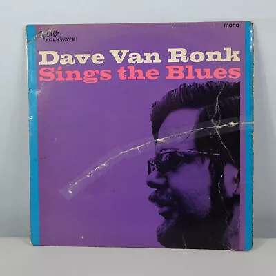 VINYL DAVE VAN RONK Sings The Blues VERVE FOLKWAYS VLP5007 UK LP MONO VG • £16.95