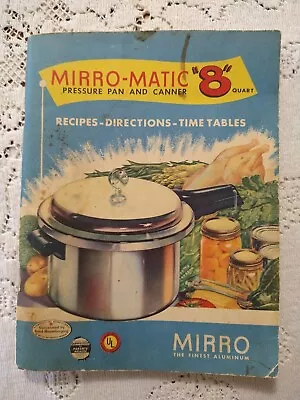 Mirro-Matic 8 Pressure Pan And Canner Instruction Manual Recipe Book READ • $7.99