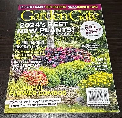 Garden Gate Magazine January February 2024 Best New Plants Gardening Tips • $8.95