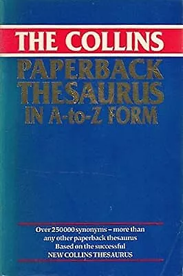 The Collins Paperback Thesaurus In A-Z Form  Used; Good Book • £2.99