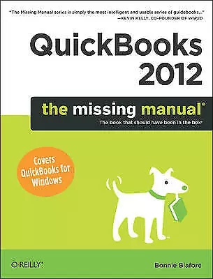 QuickBooks 2012: The Missing Manual Bonnie Biafor • £20.14