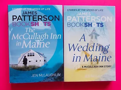 THE McCULLAGH INN IN MAINE & A WEDDING IN MAINE By JAMES PATTERSON - BOOKSHOTS • $25.99