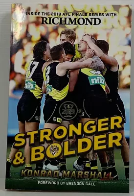 Richmond AFL Footy Book. Stronger & Bolder By Konrad Marshall. 2019 Finals  • $29.99