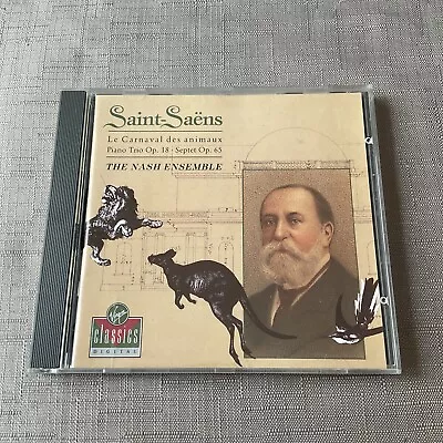 SAINT-SAENS CD Carnival Of The Animals 1989 The Nash Ensemble Virgin Classics • £4.50