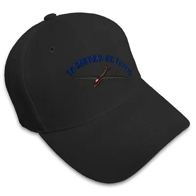 Baseball Cap I'D Rather Be Flying Glider Embroidery Dad Hats For Men & Women • $19.99
