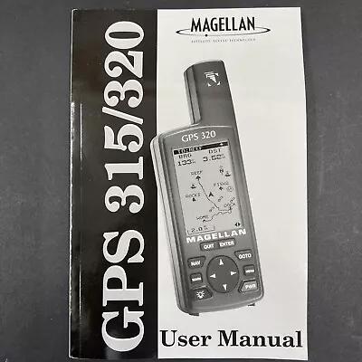 User Manual Magellan GPS 315 / 320 User Manual Only • $10