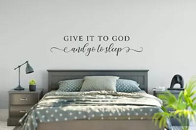 GIVE IT TO GOD AND GO TO SLEEP Vinyl Wall Decal Decor Words Home Saying Quote • $12.66