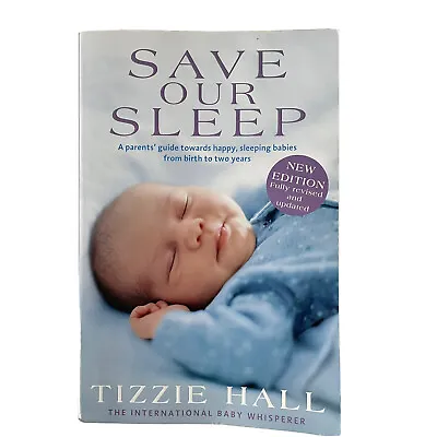 $8 • Buy Save Our Sleep By Tizzie Hall The International Baby Whisperer Paperback Book
