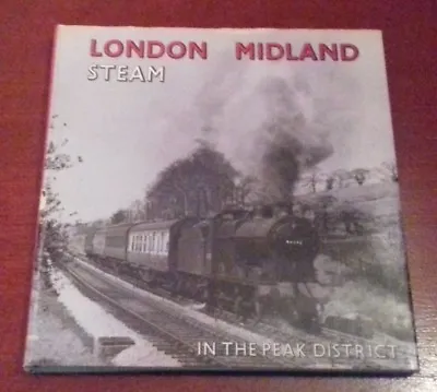 LONDON MIDLAND STEAM PEAK DISTRICT Railway History Locomotives Trains Rail LMS • £7.99