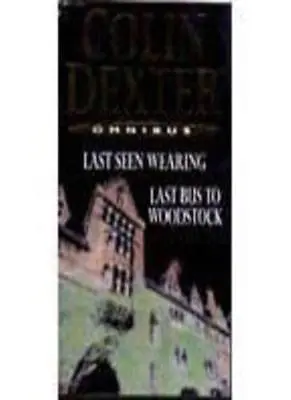 Last Seen Wearing / Last Bus To Woodstock-Colin Dexter • £3.27