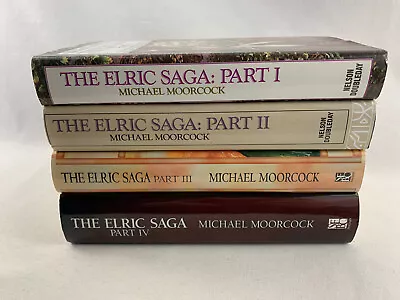 Michael Moorcock The Elric Saga Hardcover Part I-IV 4 Book Lot - Complete Set • $199.97