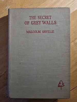 Signed Copy: The Secret Of Grey Walls Malcolm Saville First Edition 1947 • £60