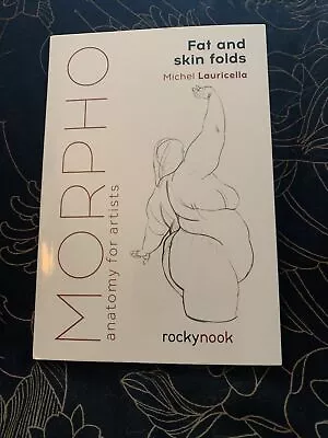 Morpho: Anatomy For Artists: Morpho: Fat And Skin Folds (used) • $9