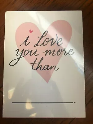 NEW  I LOVE YOU MORE THAN _____  WOODEN WOOD SIGN Valentine's Gift HOME DECOR • $2.50