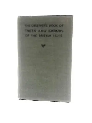 The Observer's Book Of Trees & Shrubs (W J Stokoe (Compiled By) 1938) (ID:39921) • £7.45