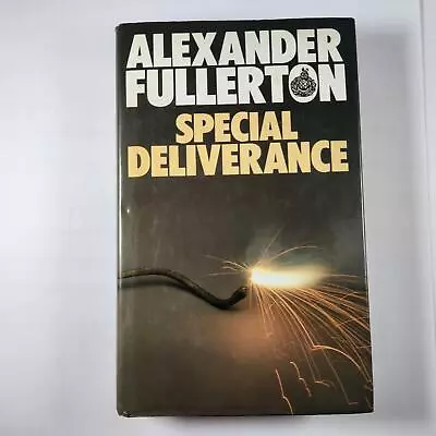 Special Deliverance Hardcover Book By Alexander Fullerton • $23