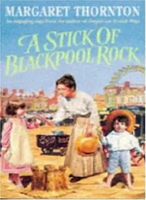 £4.70 • Buy A Stick Of Blackpool Rock By Margaret Thornton. 9780747254133