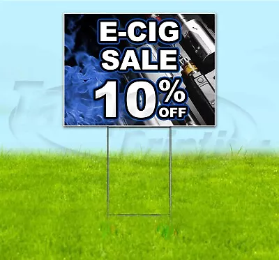 E-CIG SALE 10% OFF 18x24 Yard Sign WITH STAKE Corrugated Bandit USA VAPE DEALS • $29.92