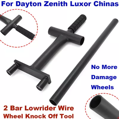 For Dayton Zenith Luxor Chinas 2 Bar Lowrider Wire Wheel Knock Off Tool Kit • $198.18