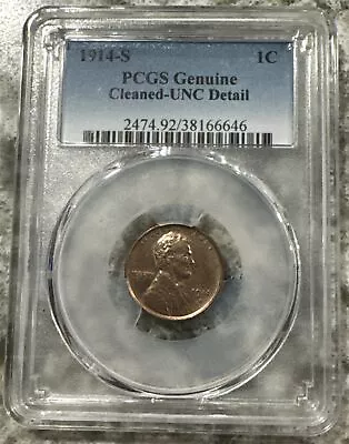 1914-S Lincoln Cent - PCGS Genuine Cleaned-UNC Detail • $145.50