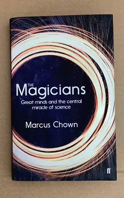 The Magicians - Marcus Chown - SIGNED Paperback W/ Dust Jacket - PB 2020 1st Ed • £7