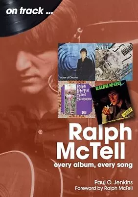 Ralph McTell On Track: Every Album Every Song By Paul O. Jenkins NEW • £15.41